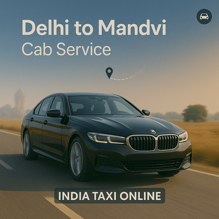 Delhi to Mandvi Cab Service Delhi to Mandvi Cab Service