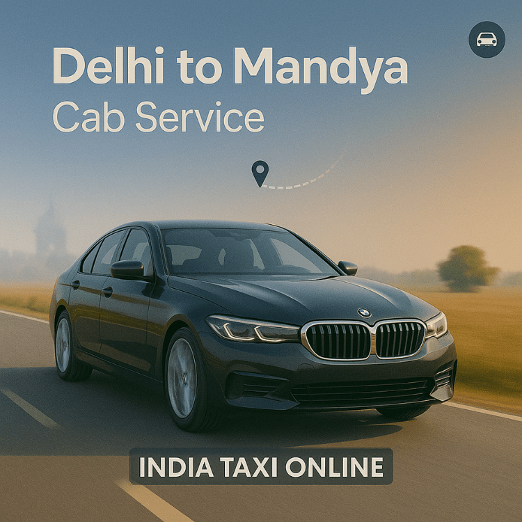 Delhi to Mandya Cab Service Delhi to Mandya Cab Service