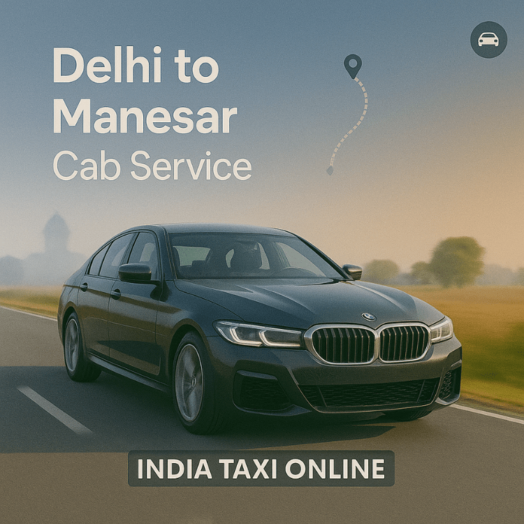Delhi to Manesar Cab Service Delhi to Manesar Cab Service