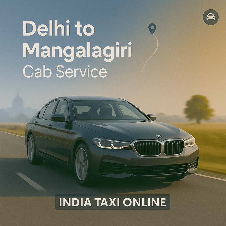 Delhi to Mangalagiri Cab Service Delhi to Mangalagiri Cab Service