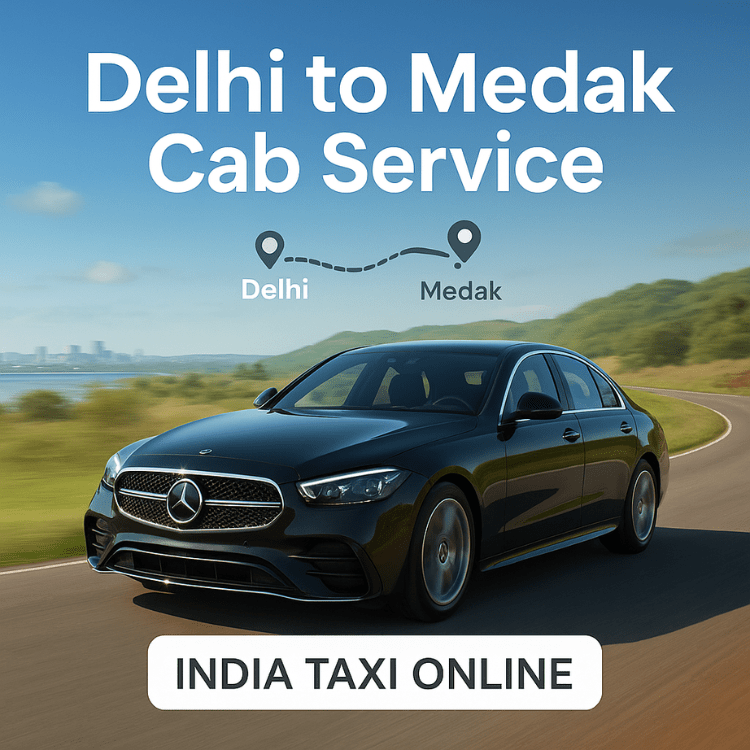 Delhi to Medak Cab Service Delhi to Medak Cab Service