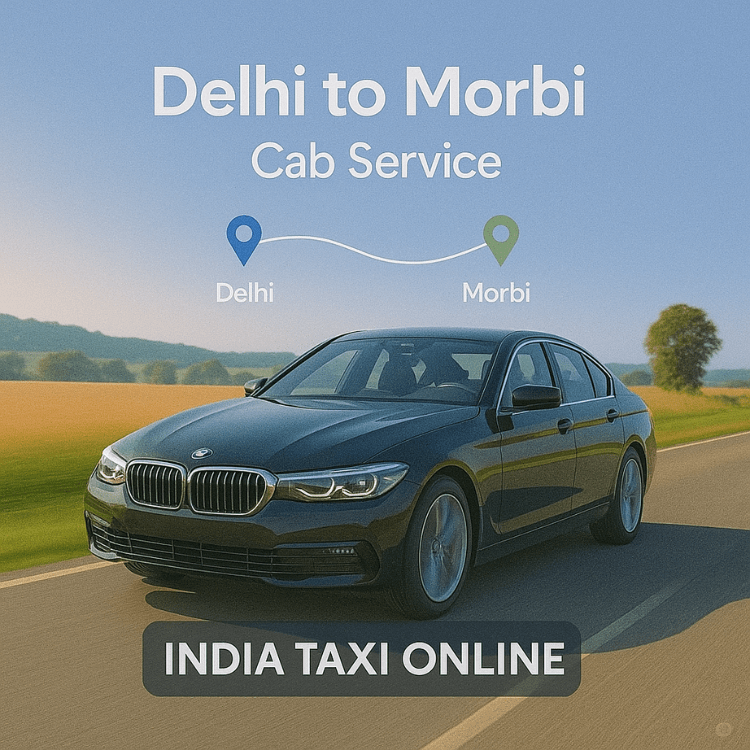 Delhi to Morbi Cab Service Delhi to Morbi Cab Service