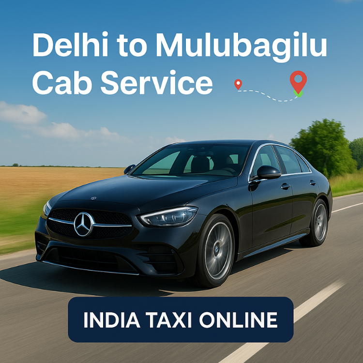 Delhi to Mulubagilu Cab Service Delhi to Mulubagilu Cab Service