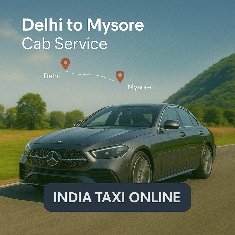 Delhi to Mysore Cab Service