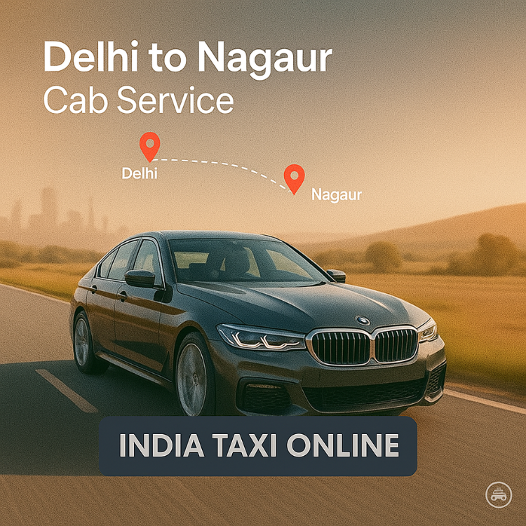 Delhi to Nagaur Cab Service