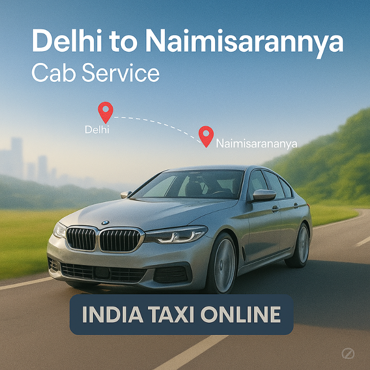 Delhi to Naimisaradya Cab Service