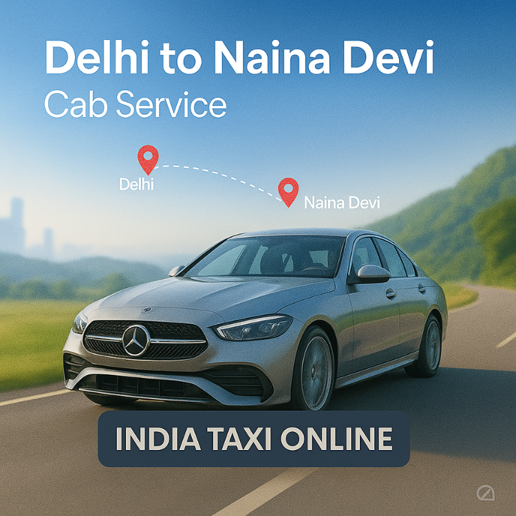Delhi to Naina Devi Cab Service Delhi to Naina Devi Cab Service