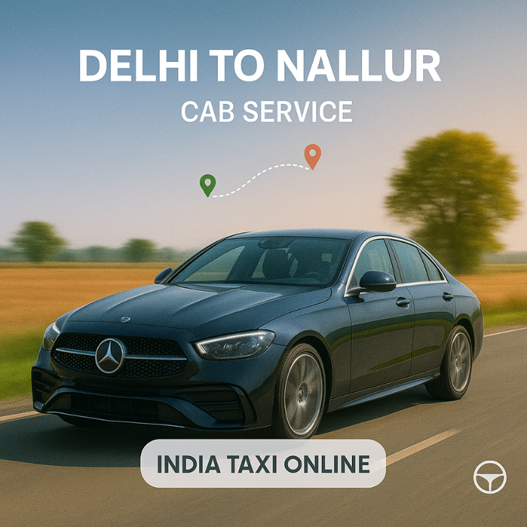 Delhi to Nallur Cab Service Delhi to Nallur Cab Service