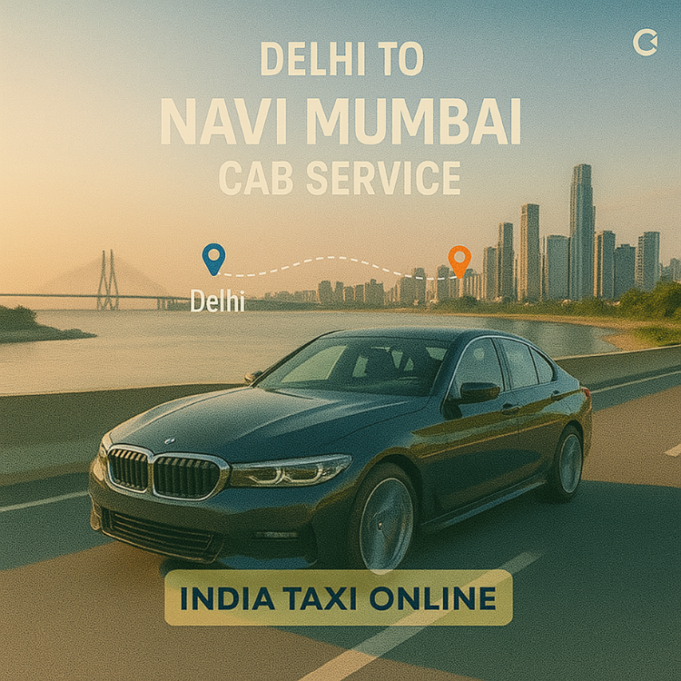 Delhi to Navi Mumbai Cab Service Delhi to Navi Mumbai Cab Service