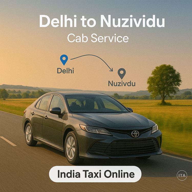 Delhi to Nuzividu Cab Service Delhi to Nuzividu Cab Service
