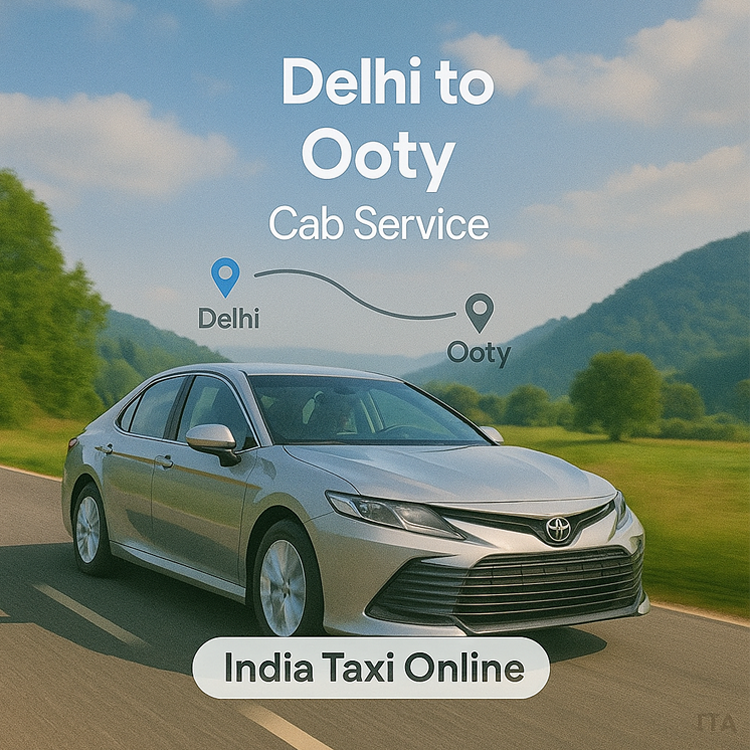 Delhi to Ooty Cab Service Delhi to Ooty Cab Service