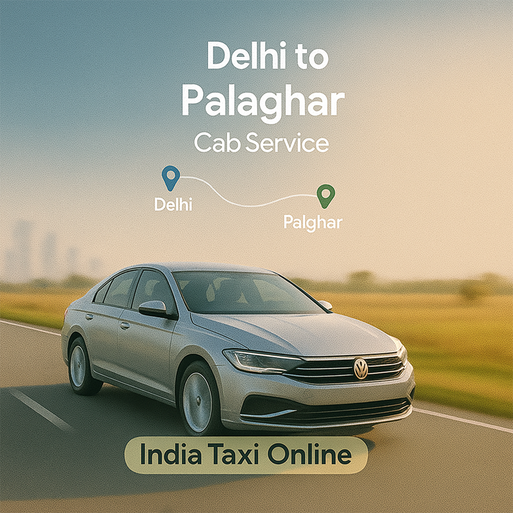 Delhi to Palghar Cab Service Delhi to Palghar Cab Service