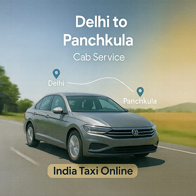 Delhi to Panchkula Cab Service Delhi to Panchkula Cab Service