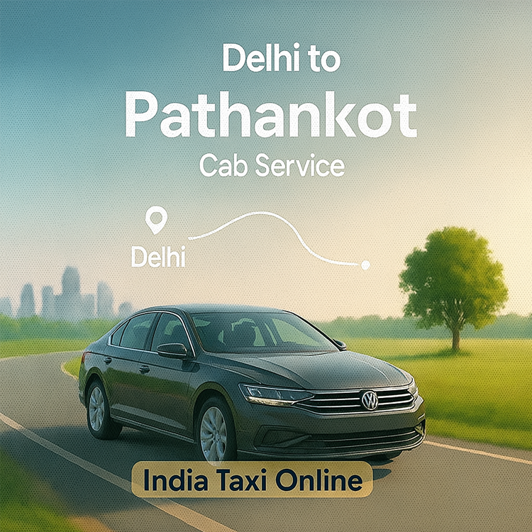 Delhi to Pathankot Cab Service Delhi to Pathankot Cab Service