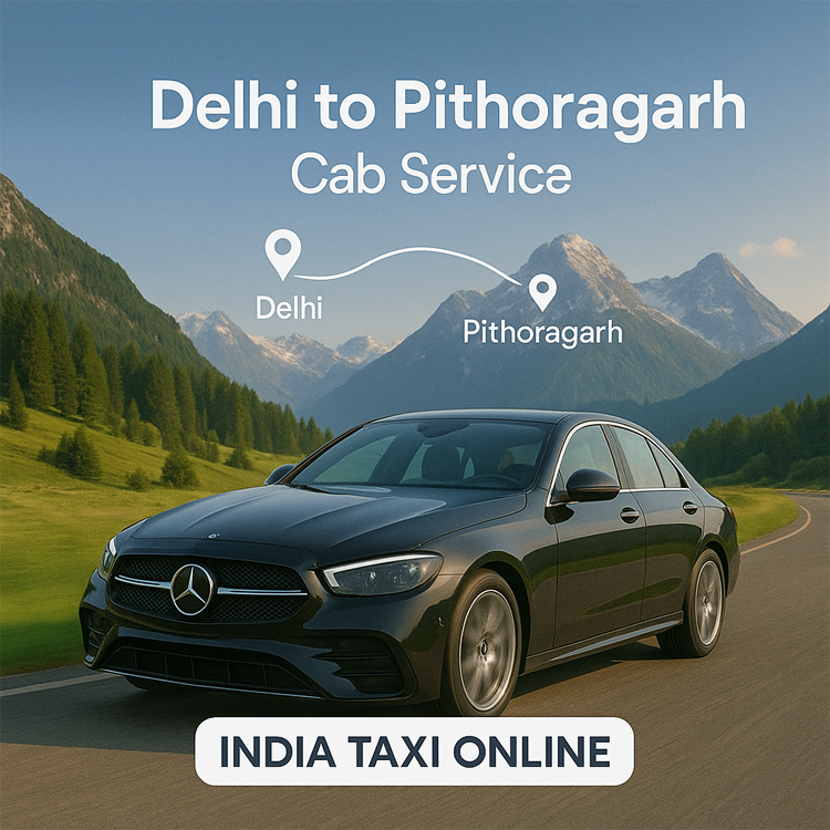 Delhi to Pithoragarh Cab Service