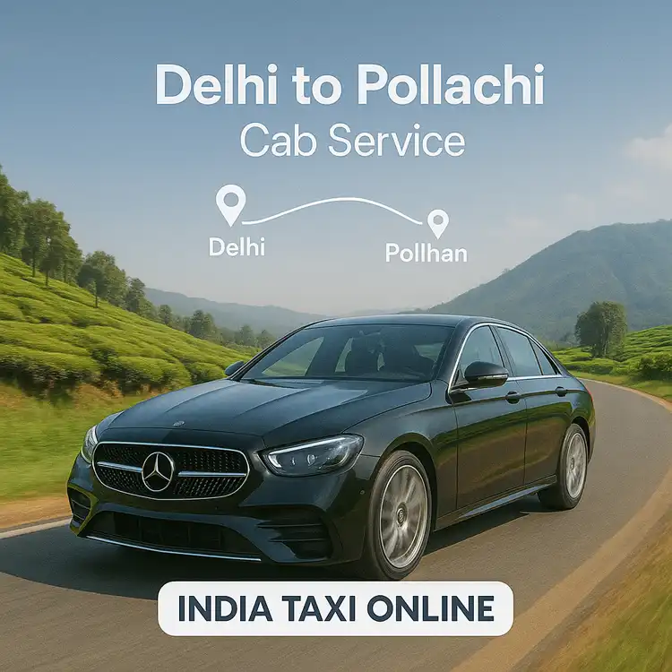 Delhi to Pollachi Cab Service