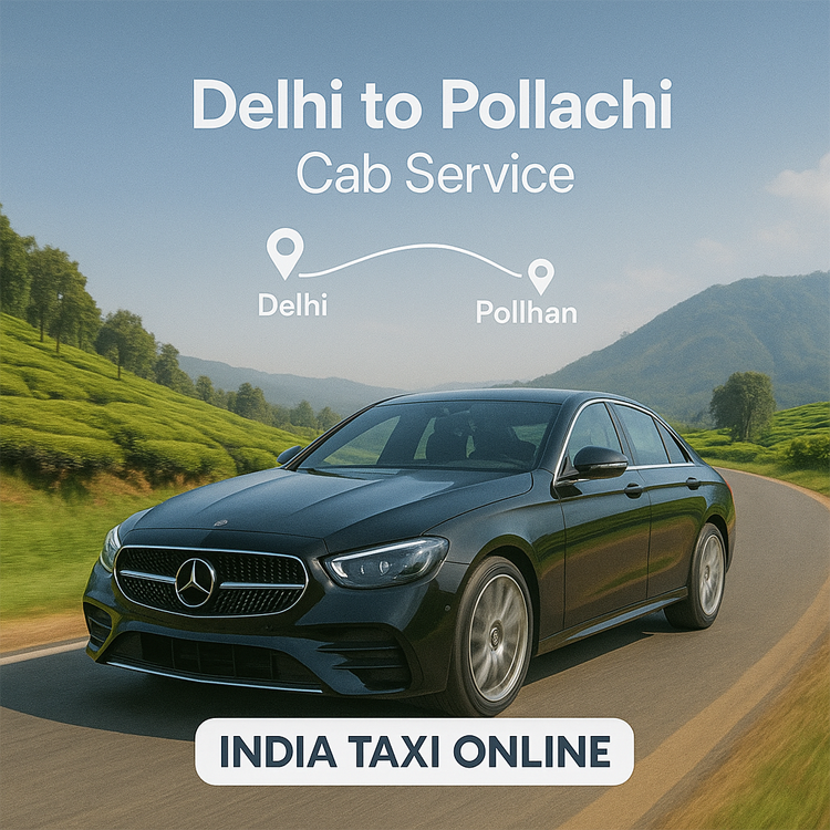 Delhi to Pollachi Cab Service