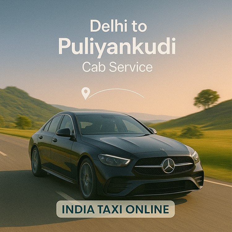 Delhi to Puliyankudi Cab Service Delhi to Puliyankudi Cab Service