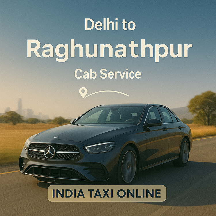 Delhi to Raghunathpur Cab Service Delhi to Raghunathpur Cab Service
