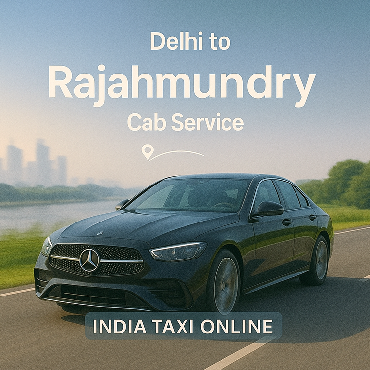 Delhi to Rajahmundry Cab Service