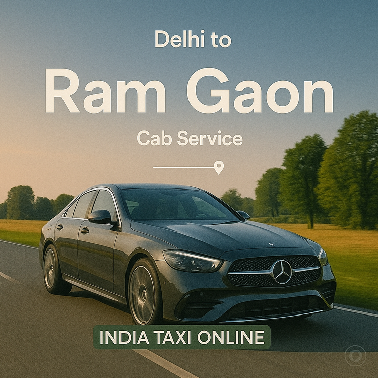 Delhi to Ram gaon Cab Service