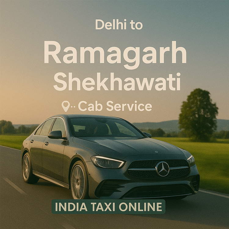 Delhi to Ramgarh Shekhawati Cab Service Delhi to Ramgarh Shekhawati Cab Service