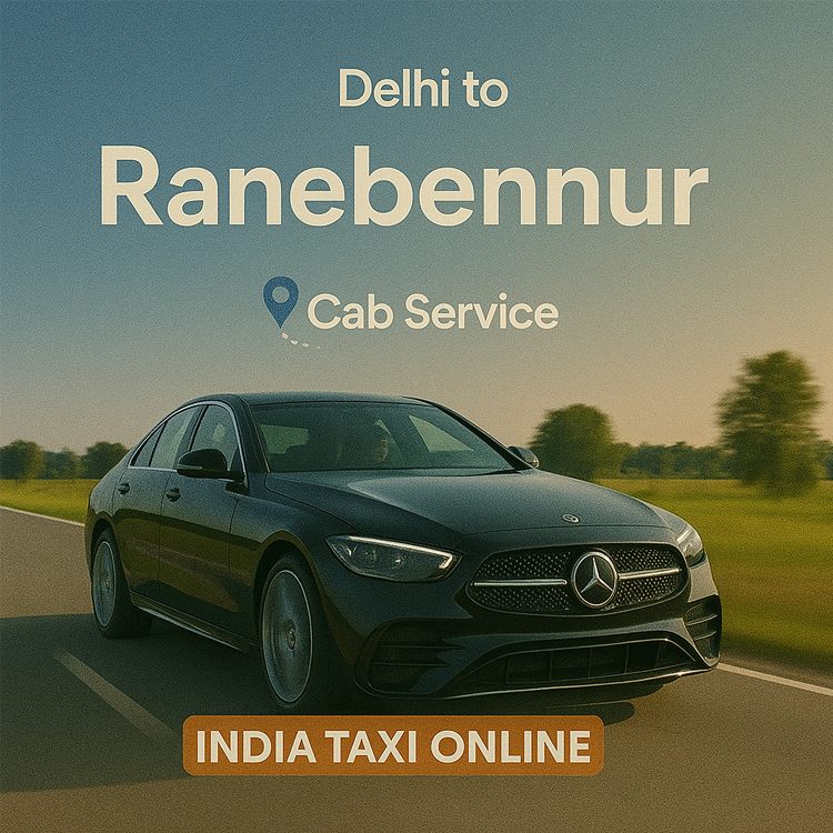 Delhi to Ranebennur Cab Service