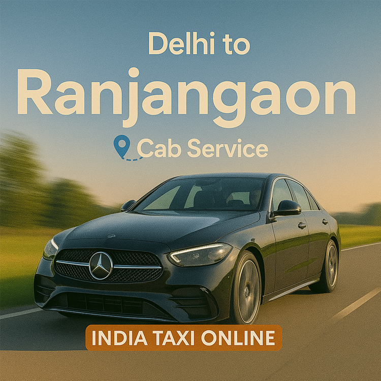 Delhi to Ranjangaon Cab Service Delhi to Ranjangaon Cab Service