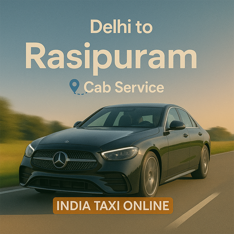Delhi to Rasipuram Cab Service Delhi to Rasipuram Cab Service