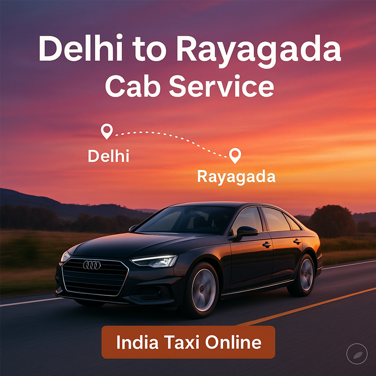 Delhi to Rayagada Cab Service Delhi to Rayagada Cab Service