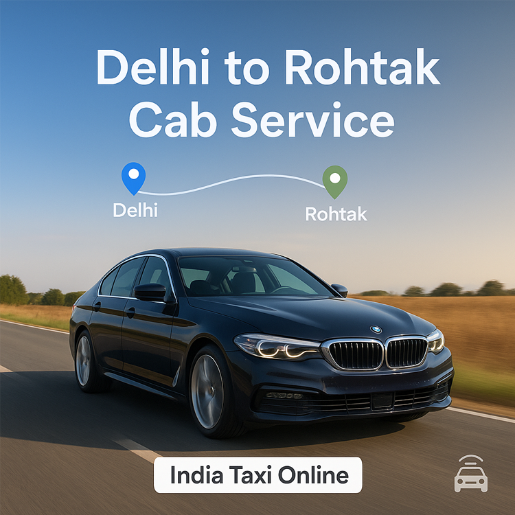 Delhi to Rohtak Cab Service Delhi to Rohtak Cab Service