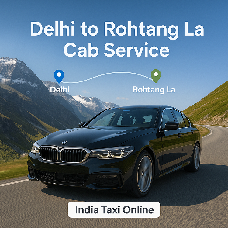 Delhi to Rohtang la pass Cab Service Delhi to Rohtang la pass Cab Service