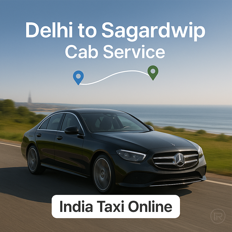 Delhi to Sagardwip Cab Service