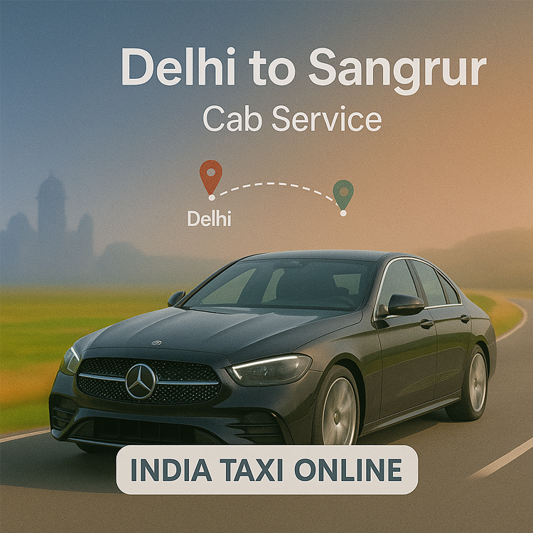 Delhi to Sangrur Cab Service Delhi to Sangrur Cab Service
