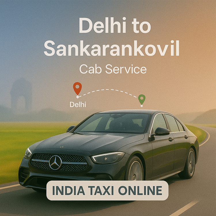 Delhi to Sankarankovil Cab Service Delhi to Sankarankovil Cab Service