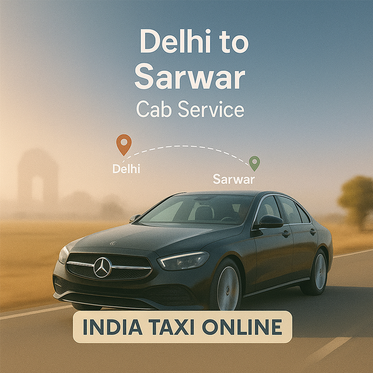 Delhi to Sarwar Cab Service Delhi to Sarwar Cab Service