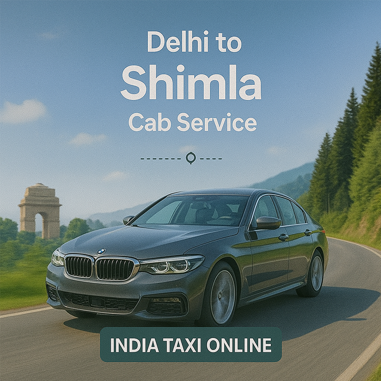 Delhi to Shimla Cab Service Delhi to Shimla Cab Service