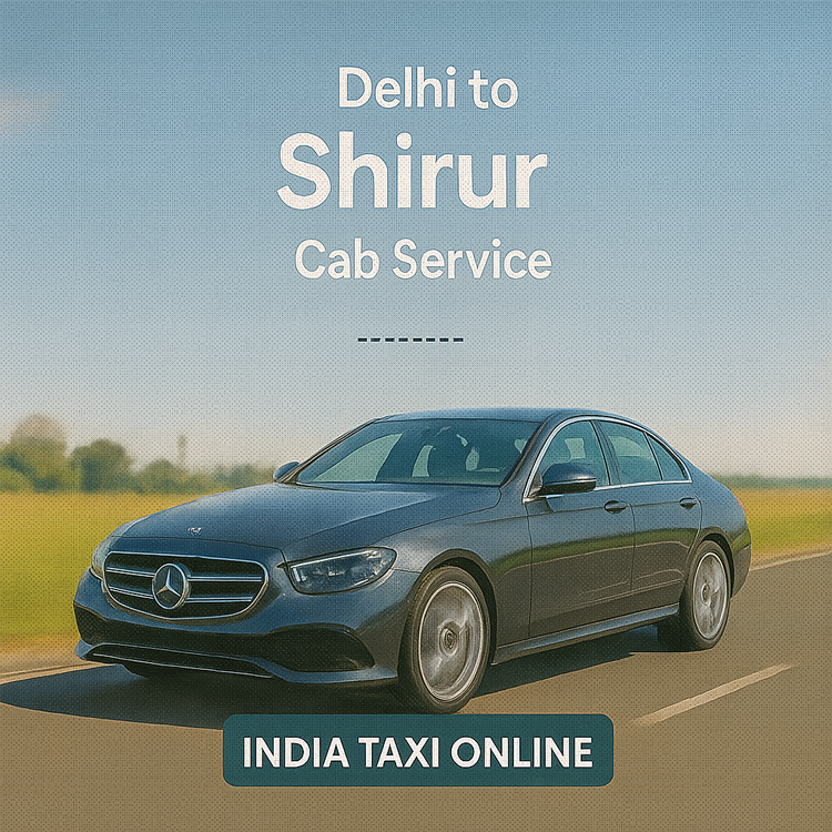 Delhi to Shirur Cab Service