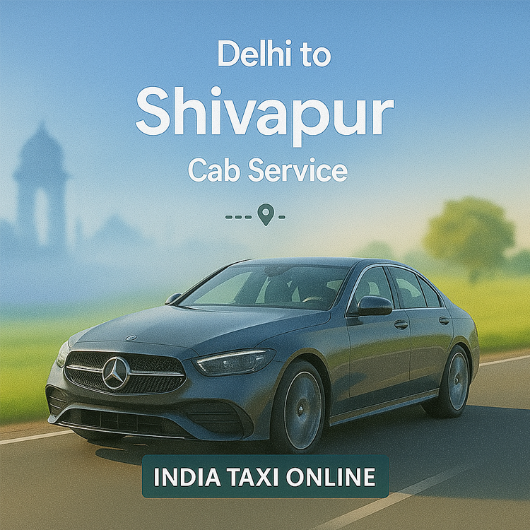 Delhi to Shivapur Cab Service
