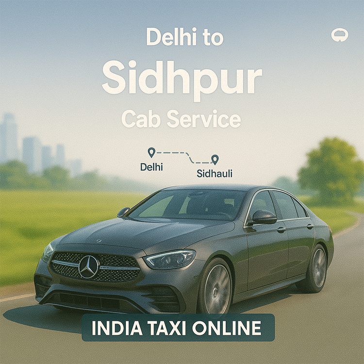 Delhi to Sidhpur Cab Service