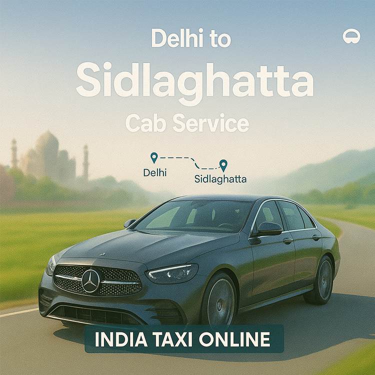 Delhi to Sidlaghatta Cab Service