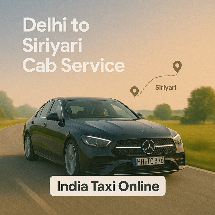 Delhi to Siriyari Cab Service