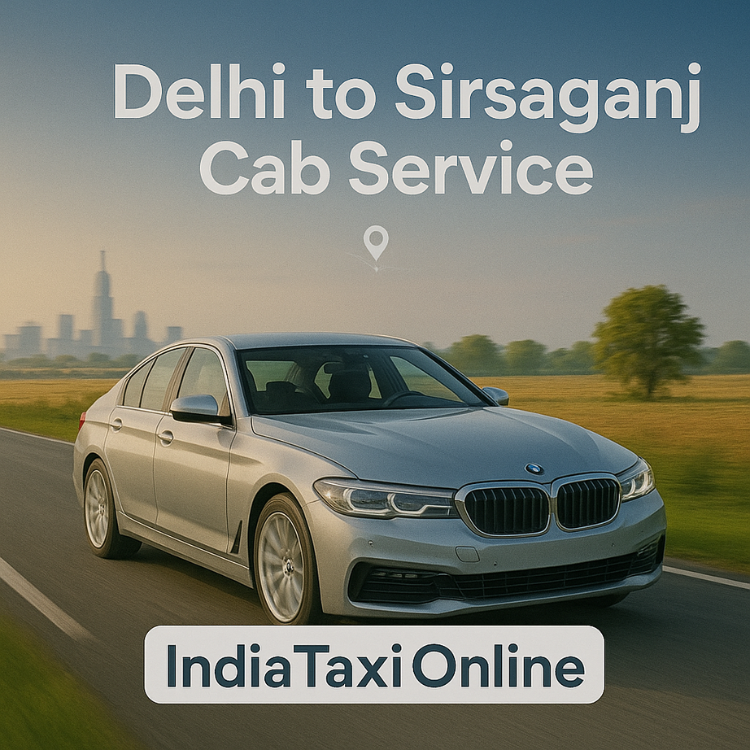 Delhi to Sirsaganj Cab Service