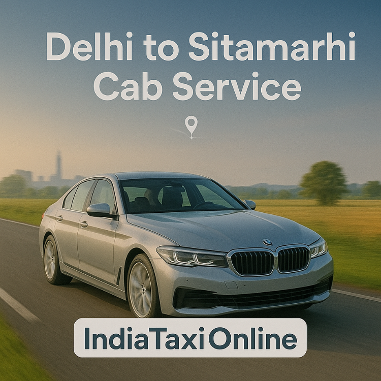 Delhi to Sitamarhi Cab Service