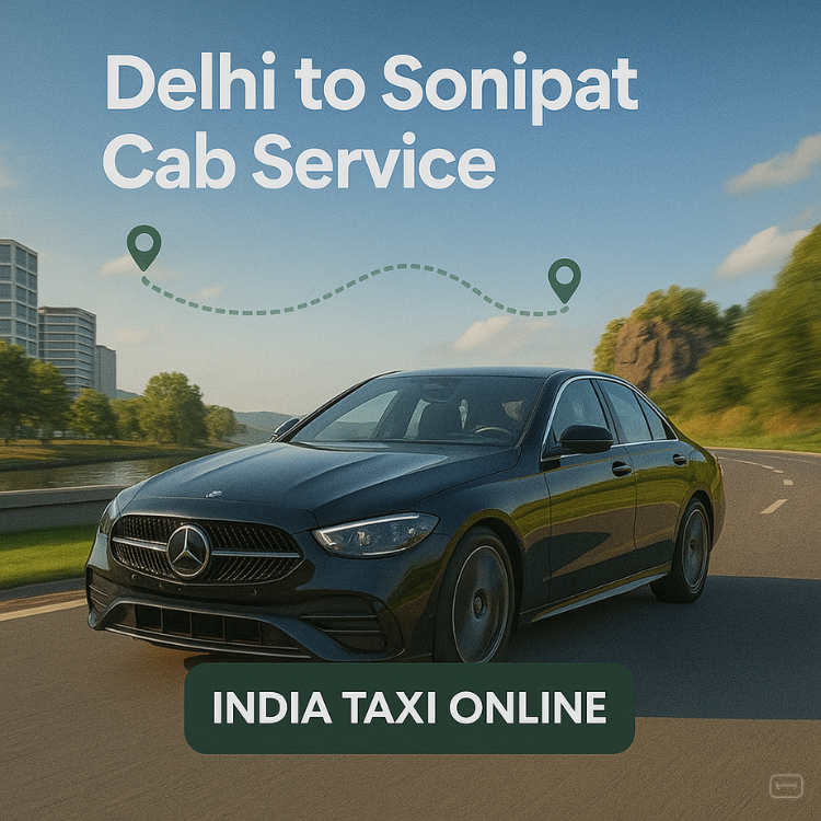 Delhi to Sonipat Cab Service