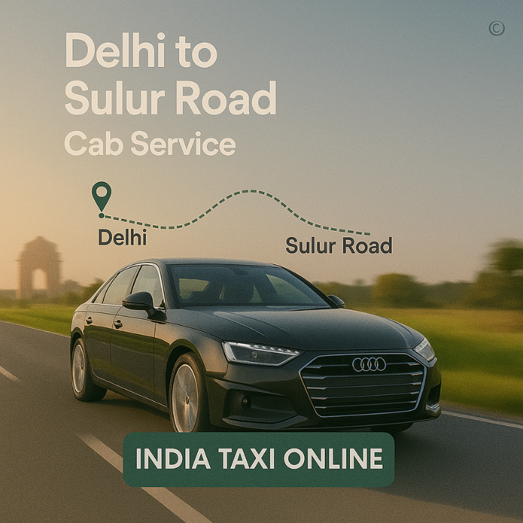Delhi to Sulur Road Cab Service