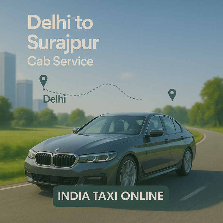 Delhi to Surajpur Cab Service
