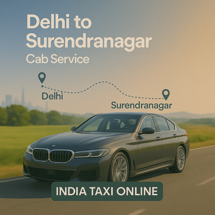 Delhi to Surendranagar Cab Service