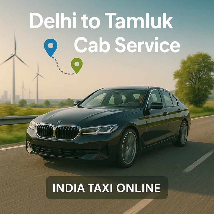 Delhi to Tamluk Cab Service