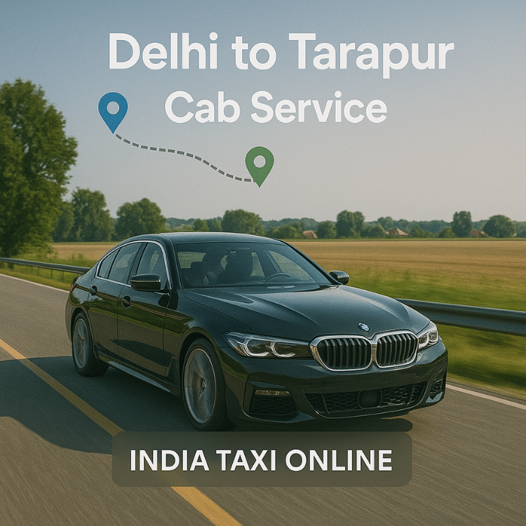 Delhi to Tarapur Cab Service